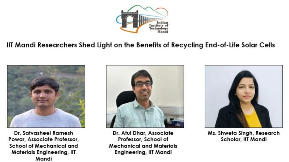 IIT Mandi Researchers Shed Light on the Benefits of Recycling End-of-Life Solar Cells HIMACHAL HEADLINES