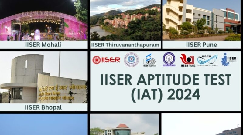 Indian Institutes of Science Education and Research (IISERs) Open Admissions for 2024-25; Last Date to Apply 13th May 2024 HIMACHAL HEADLINES
