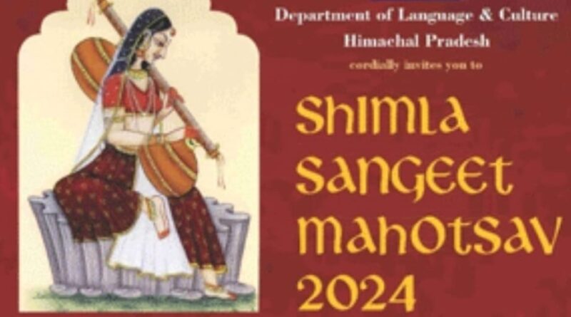 Shimla gears up for a Cultural Feast: Sangeet Mahotsav 2024 to Light up the festive spirit HIMACHAL HEADLINES