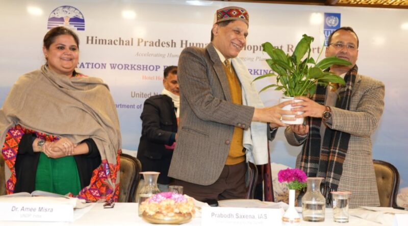 CS Prabodh Saxena presides over orientation workshop organized to prepare State Human Development Report HIMACHAL HEADLINES