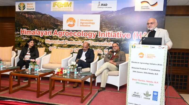 Second Stakeholder Consultation on the Himalayan Agroecology Initiative (HAI) Road Map HIMACHAL HEADLINES